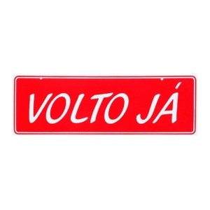 Placa Sinalizadora Volto Já ACESSO