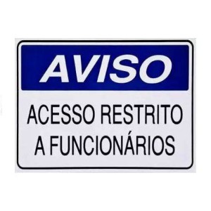 Placa Sinalizadora Restrito Funcionário ACESSO